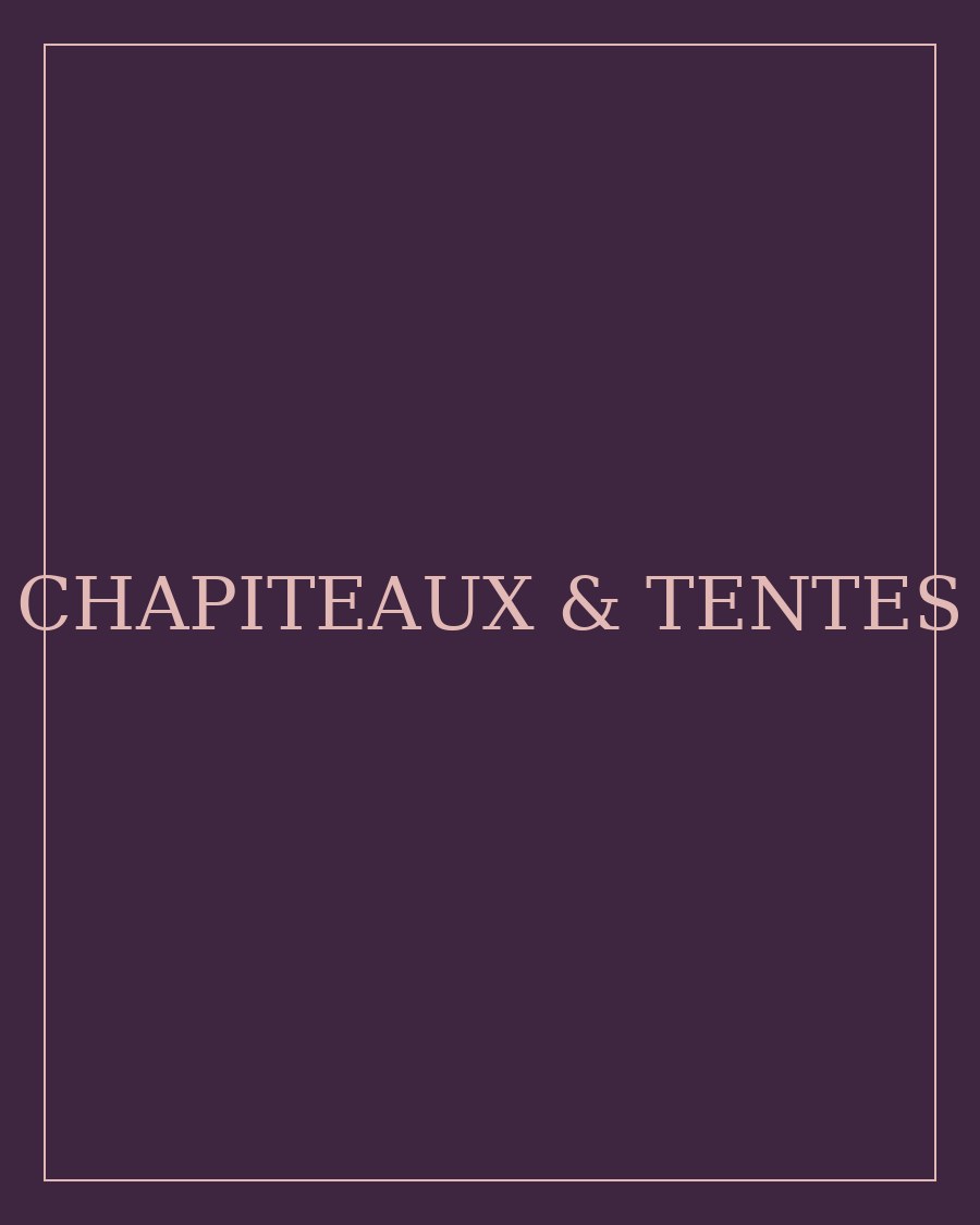 Chapiteaux & Tentes