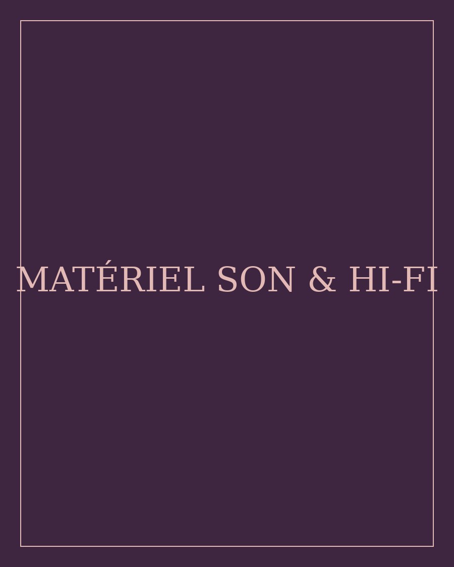 Matériel Son & Hi-fi